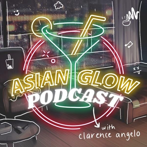 Asian Glow Podcast with Clarence Angelo image