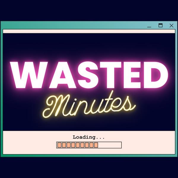 Wasted Minutes image