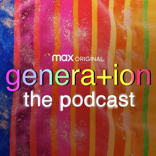 Generation: The Podcast image