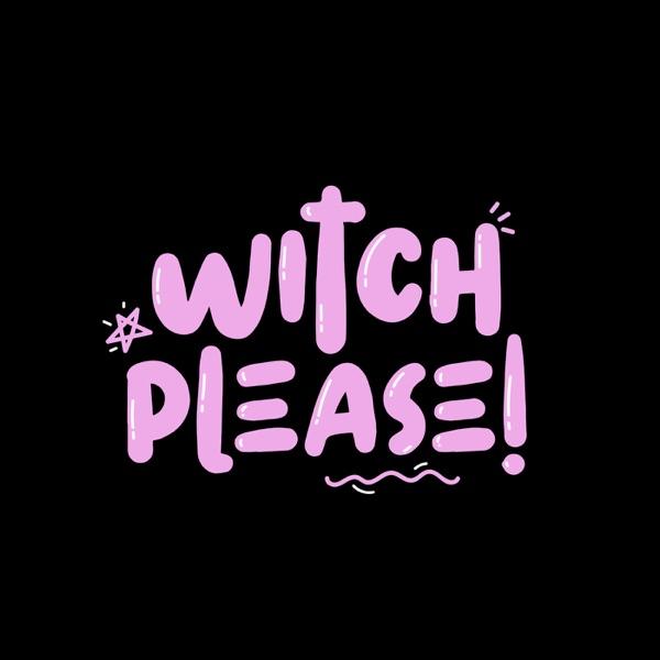 Witch Please!