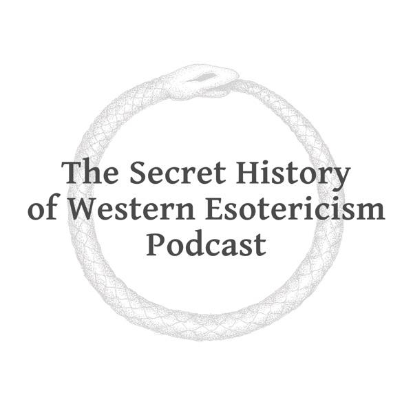 Podcast episodes – The Secret History of Western Esotericism Podcast (SHWEP) image