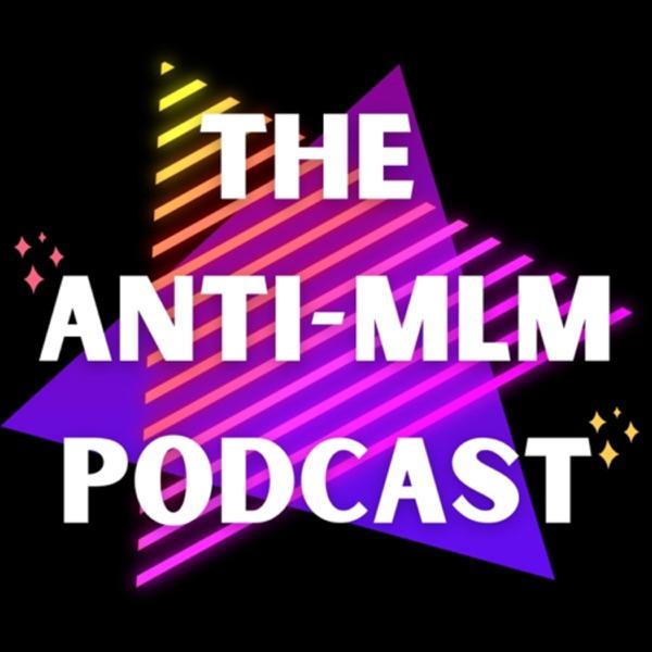 The Anti-MLM Podcast image