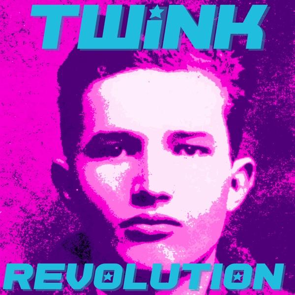 Twink Revolution Podcast