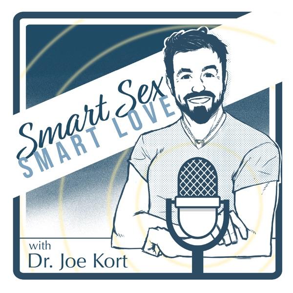 Smart Sex, Smart Love with Dr Joe Kort