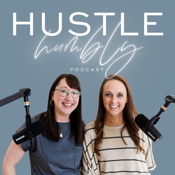 Hustle Humbly Podcast image