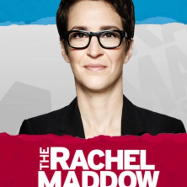 Rachel Maddow Show