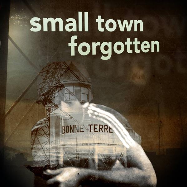 Small Town Forgotten image