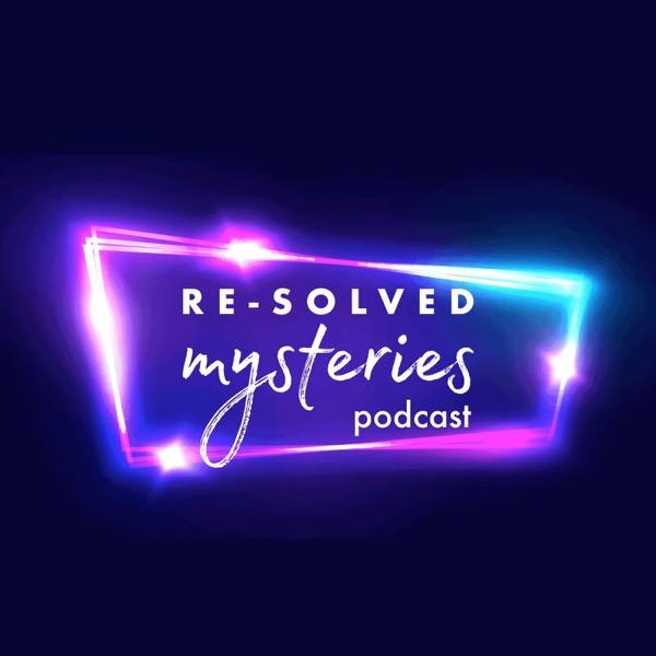Re-Solved Mysteries: An Unsolved Mysteries Podcast image