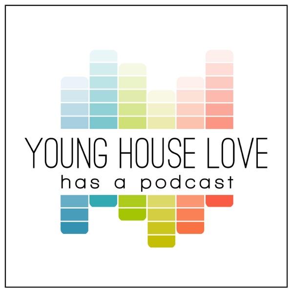 Young House Love Has A Podcast image