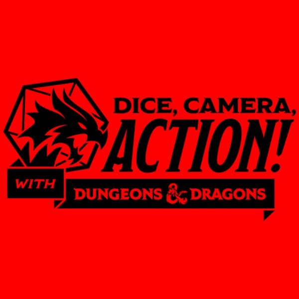 Dice, Camera, Action! – An Official Dungeons & Dragons Podcast image