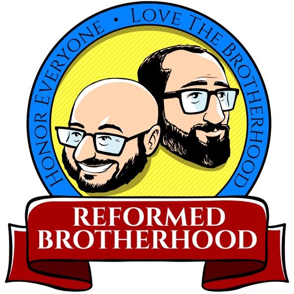 Reformed Brotherhood | Reformed Theology and Brotherly Love image