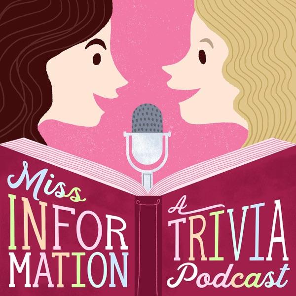 Miss Information: A Trivia Podcast image