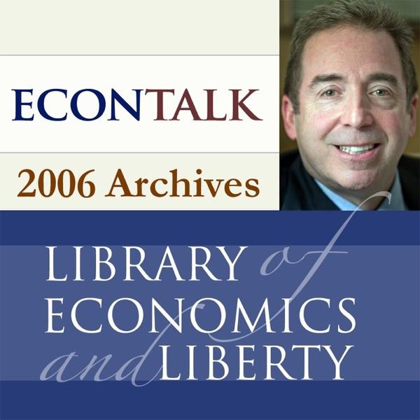 EconTalk Archives, 2006 image