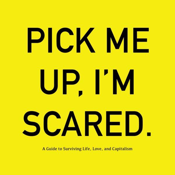 Pick Me Up, I'm Scared. image