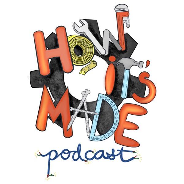 How It's Made Podcast image