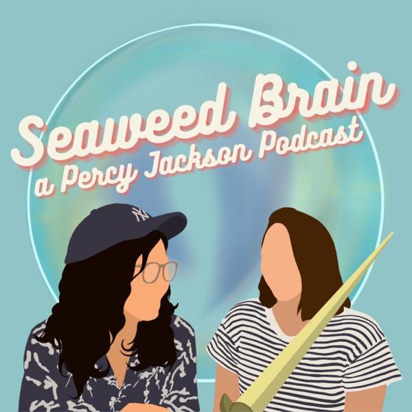 Seaweed Brain: A Percy Jackson Podcast image