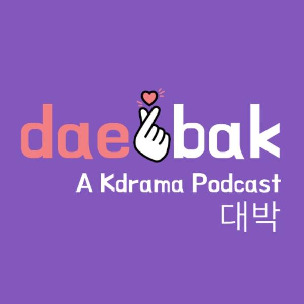 Daebak! A Kdrama Podcast image