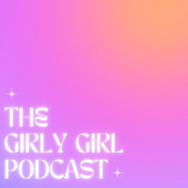 The Girly Girl Podcast image