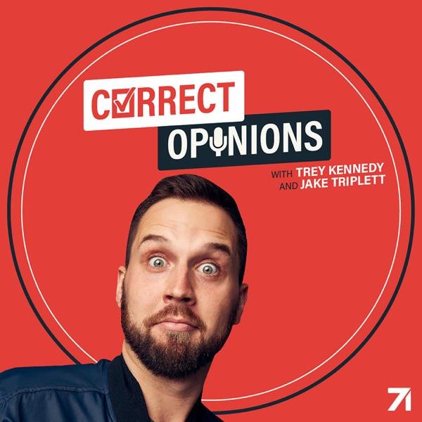 Correct Opinions with Trey Kennedy and Jake Triplett