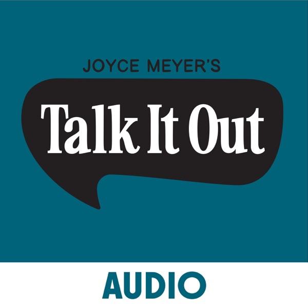 Joyce Meyer's Talk It Out Podcast image