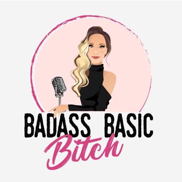 Badass Basic Bitch image