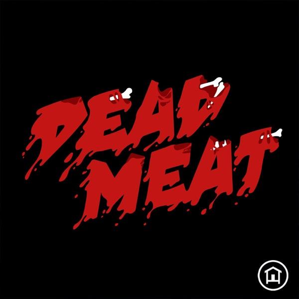 Dead Meat Podcast image