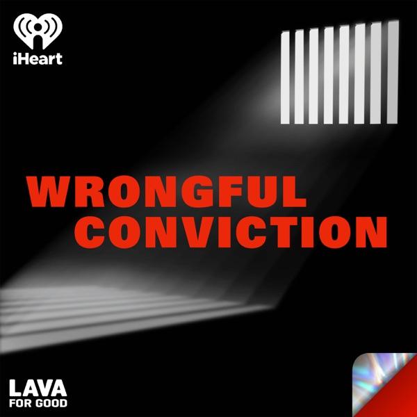 Wrongful Conviction Podcasts