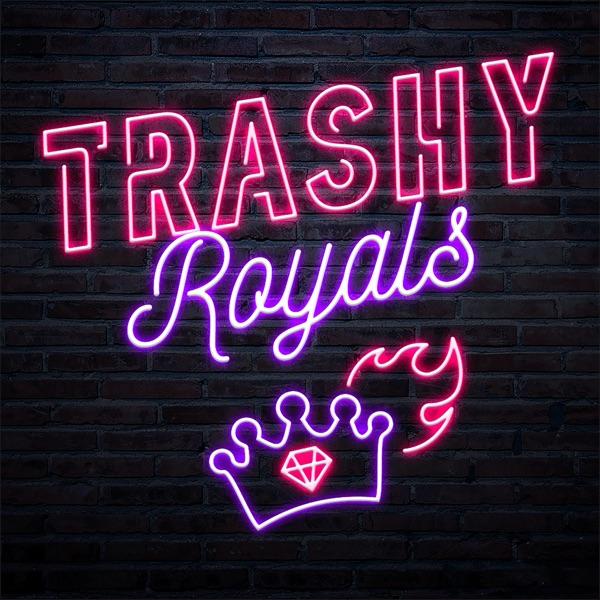 Trashy Royals image