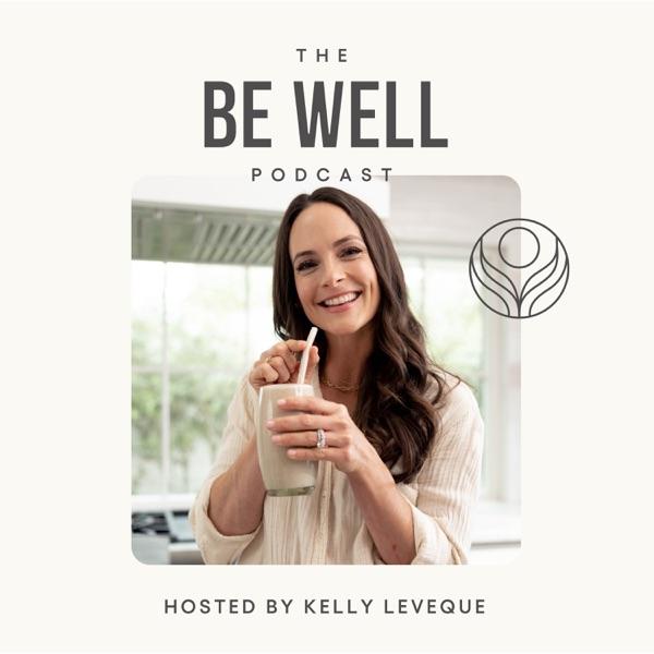 Be Well by Kelly Leveque image