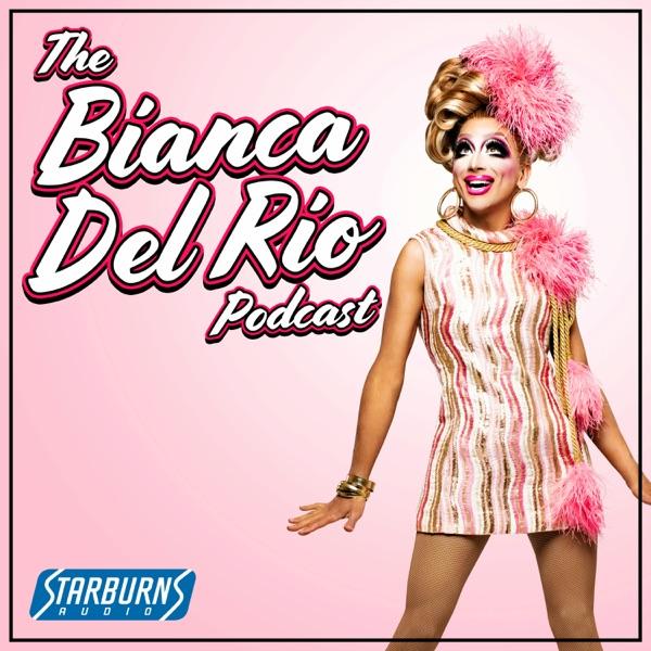 The Bianca Del Rio Podcast image