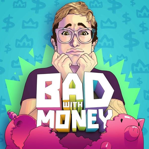 Bad With Money With Gabe Dunn image