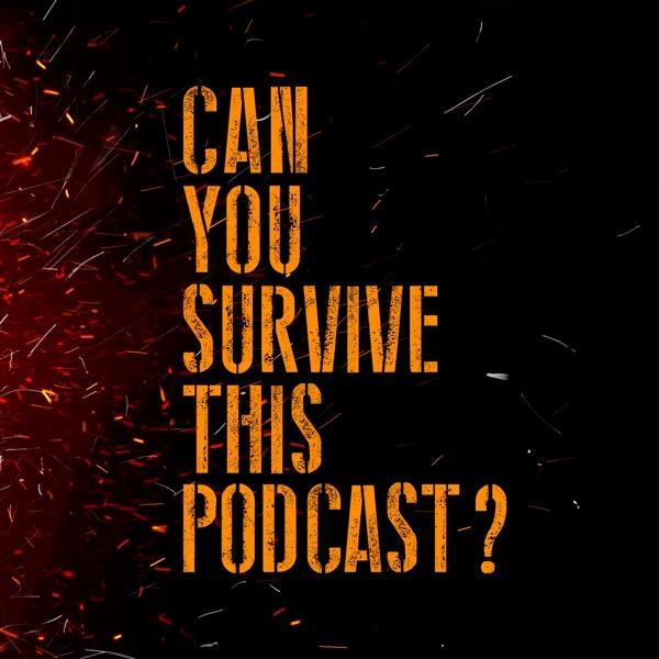 Can You Survive This Podcast? image