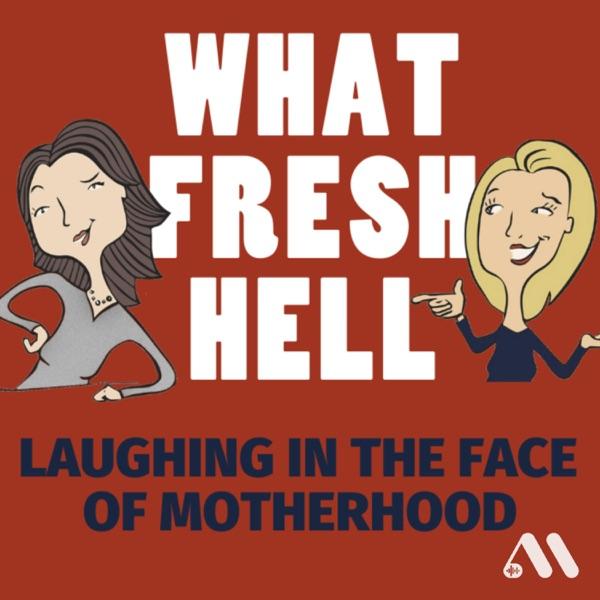 What Fresh Hell: Laughing in the Face of Motherhood | Parenting Tips From Funny Moms image