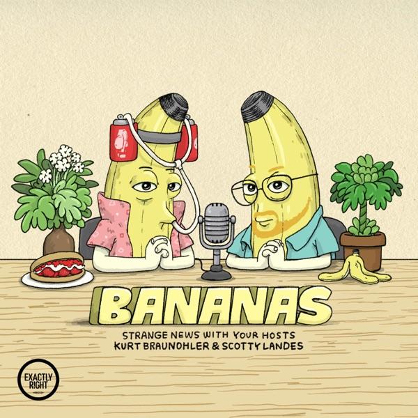 Bananas - Funny news from around the world with Scotty Landes and Kurt Braunohler image