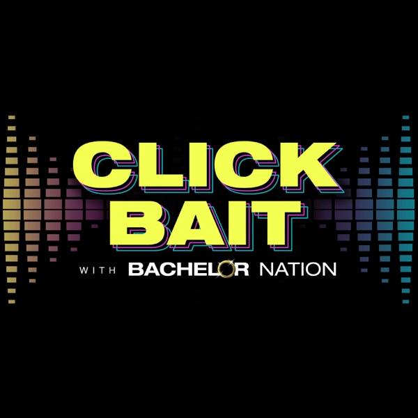 Click Bait with Bachelor Nation image
