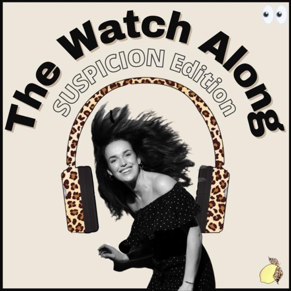 The Watch Along: Suspicion Edition image