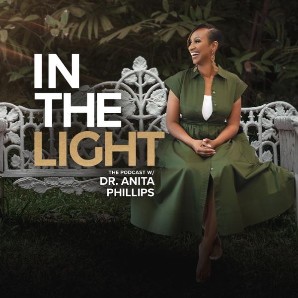 In The Light with Dr. Anita Phillips image