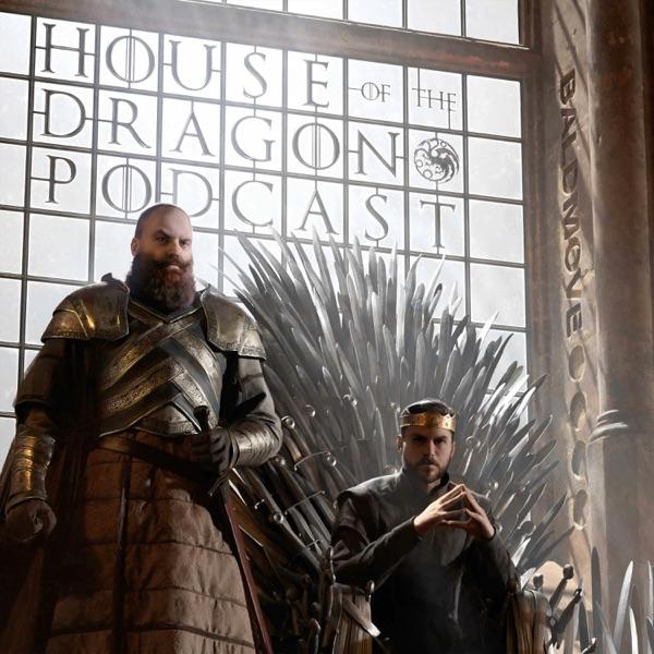 HOTD: A House of the Dragon Podcast image