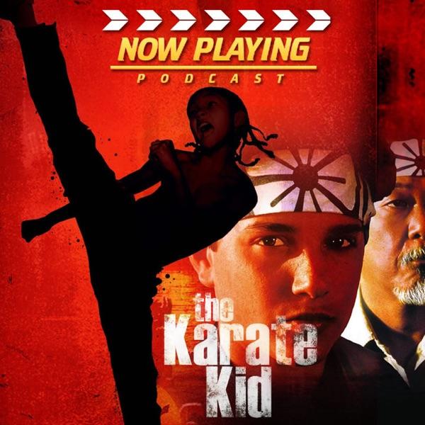 Now Playing Presents:  The Karate Kid Complete Retrospective Series