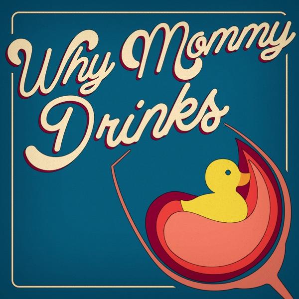 Why Mommy Drinks image