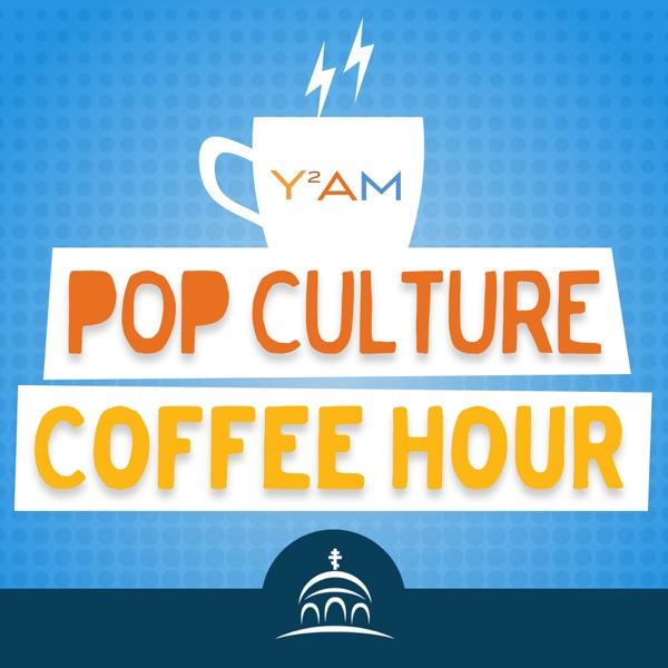 Pop Culture Coffee Hour
