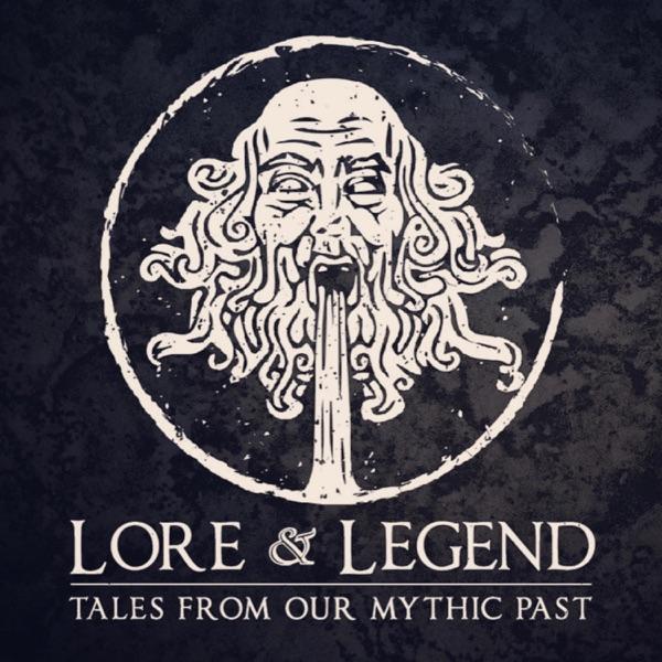 Lore and Legend : Tales From Our Mythic Past image