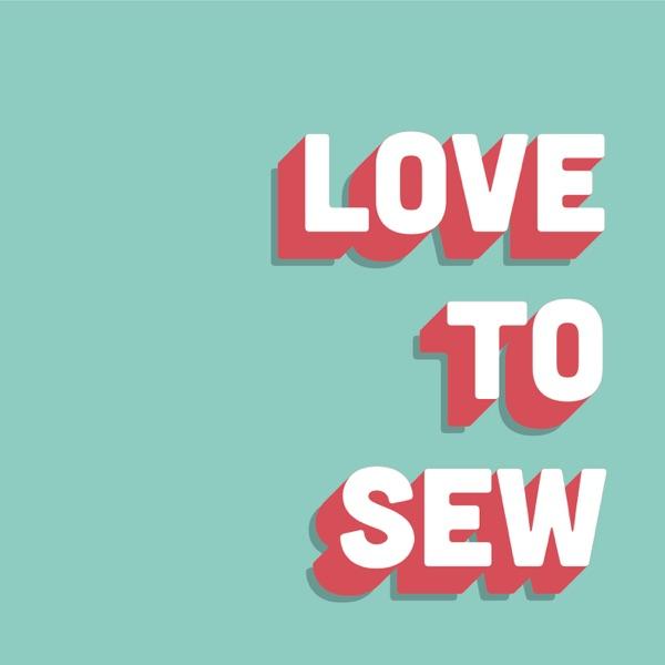 Love to Sew Podcast image