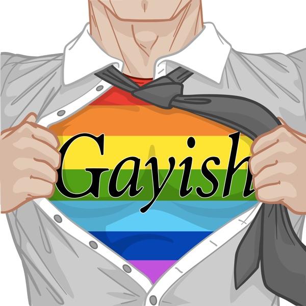 Gayish Podcast image