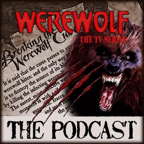 Werewolf TV Series Podcast