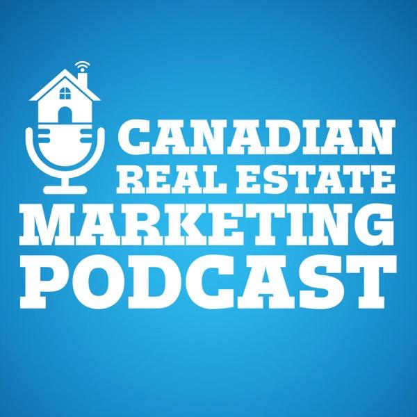 Canadian Real Estate Marketing Podcast image