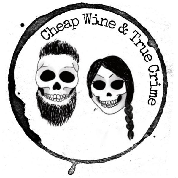 Cheap Wine And True Crime image