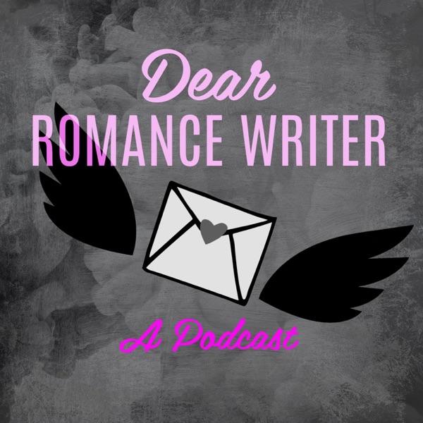 Dear Romance Writer Podcast image