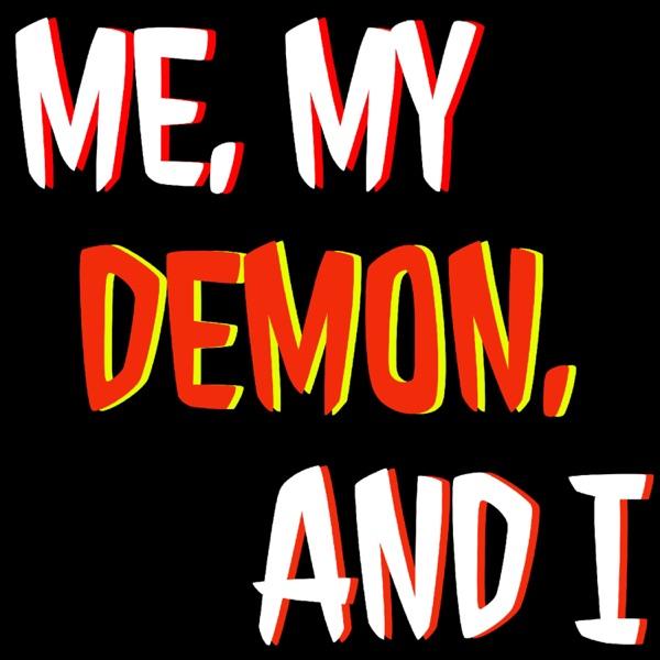 Me, My Demon, and I