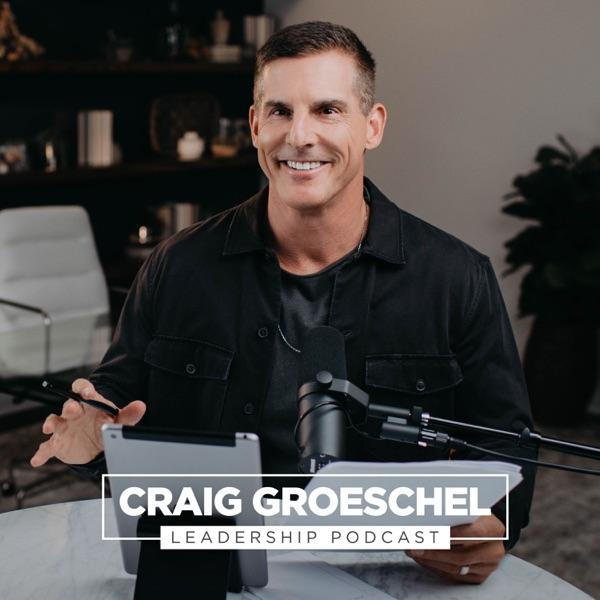 Craig Groeschel Leadership Podcast image